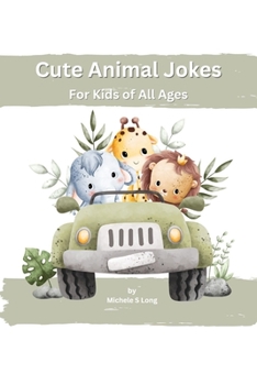 Paperback Cute Animal Jokes: For Kids Of All Ages Book