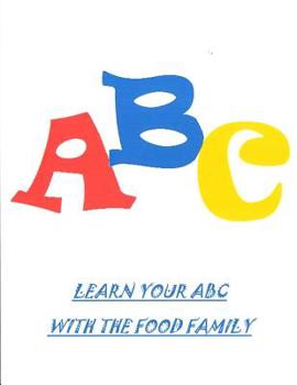 Paperback Learn Your ABC With The Food Family Book