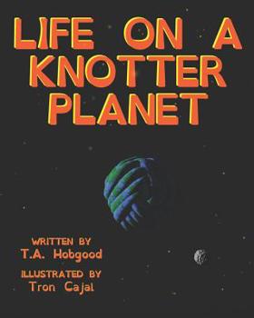 Paperback Life on a Knotter Planet Book
