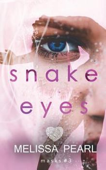 Snake Eyes - Book #3 of the Masks