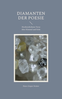 Paperback Diamanten der Poesie: Hochverdichtete Verse über Himmel und Erde [German] Book
