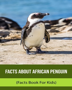 Paperback Facts About African Penguin (Facts Book For Kids) [Large Print] Book