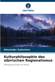 Paperback Kulturphilosophie des sibirischen Regionalismus [German] Book