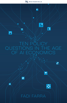 Paperback Governing the Future: Ten Policy Questions in the Age of AI Economics Book