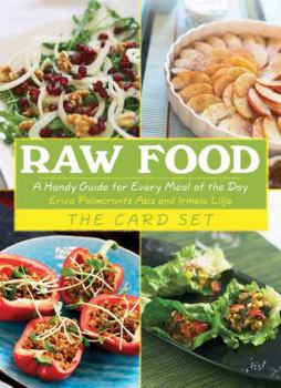 Paperback Raw Food: The Card Set: A Handy Guide for Every Meal of the Day Book