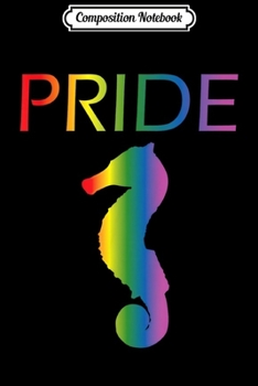 Composition Notebook: Rainbow Seahorse Pride - Best LGBT Gay Emoji Journal/Notebook Blank Lined Ruled 6x9 100 Pages