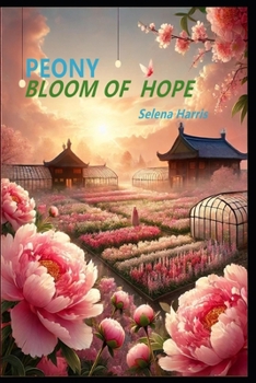Paperback Peony Bloom With Hope Book