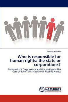 Paperback Who is responsible for human rights: the state or corporations? Book