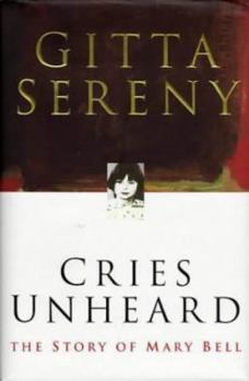 Hardcover Cries Unheard the Story of Mary Bell Book