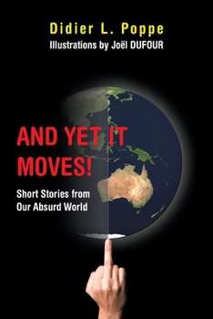 Paperback And yet It Moves!: Short Stories from Our Absurd World Book