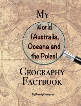 Paperback My World (Australia, Oceana and the Poles) Geography Factbook Book