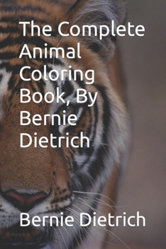 Paperback The Complete Coloring Book, By Bernie Dietrich Book