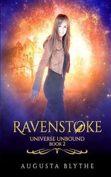 Ravenstoke - Book #2 of the Universe Unbound