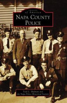 Napa County Police (Images of America: California) - Book  of the Images of America: California