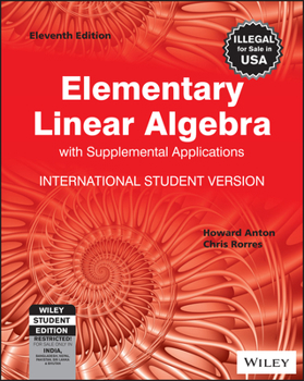 Paperback Elementary Linear Algebra With Supplemental Applications, 11 Edition Book