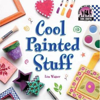 Cool Painted Stuff - Book  of the Cool Projects