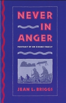Paperback Never in Anger: Portrait of an Eskimo Family Book
