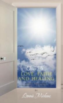 Paperback Open To...love, faith and healing: A humble perspective / introspective of a Paterson Poet Book