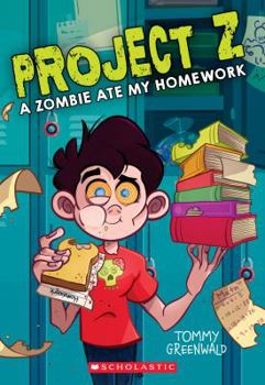 Paperback A Zombie Ate My Homework (Project Z #1), 1 Book