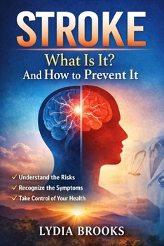 Paperback Stroke: What Is It? And How to Prevent It. Book