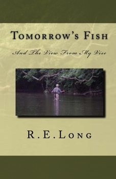 Paperback Tomorrow's Fish: And The View From My Vise Book