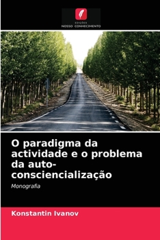 Paperback O paradigma da actividade e o problema da auto-consciencialização [Portuguese] Book