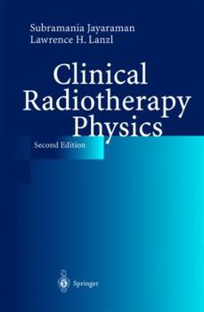 Hardcover Clinical Radiotherapy Physics Book