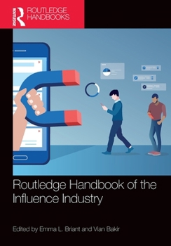 Misc. Routledge Handbook of the Influence Industry Book