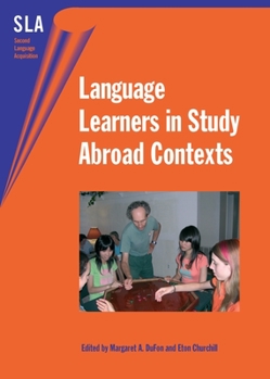 Language Learners in Study Abroad Contexts - Book  of the Second Language Acquisition