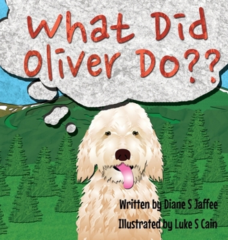 Hardcover What Did Oliver Do Book