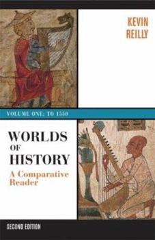 Paperback Worlds of History: A Comparative Reader, Volume One: To 1550 Book