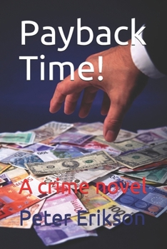 Paperback Payback Time!: A crime novel Book