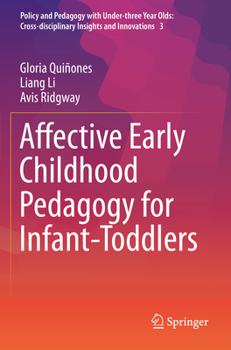 Paperback Affective Early Childhood Pedagogy for Infant-Toddlers Book