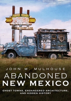 Paperback City of Dust: Abandoned New Mexico Book