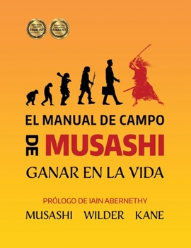 Paperback El Manual de Campo de Musashi: Ganar en la Vida [Spanish] Book