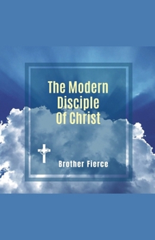 Paperback The Modern Disciple Of Christ Book