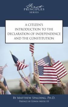 Paperback A Citizen's Introduction to the Declaration of Independence and the Constitution Book