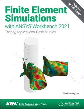 Paperback Finite Element Simulations with Ansys Workbench 2021 Book