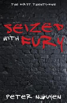 Paperback Seized with Fury: The First Twenty-Five Book