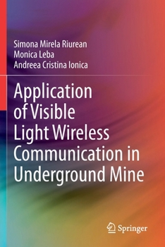 Paperback Application of Visible Light Wireless Communication in Underground Mine Book