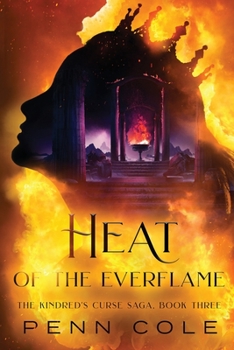 Heat of the Everflame - Book #3 of the Kindred's Curse