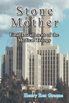 Paperback Stone Mother: Final Installment of the Medical Trilogy Book