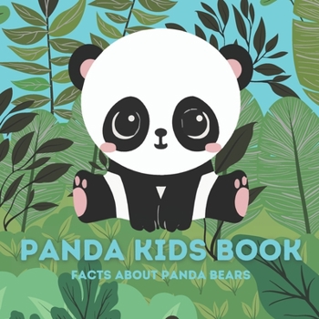 Panda Kids Book: Panda Story Book For kids, Panda Bear Books For Kids, Facts About Pandas