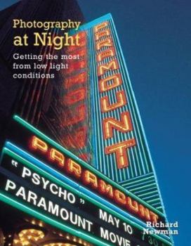 Paperback Photography at Night: Getting the Most from Low-Light Conditions Book
