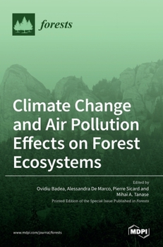 Hardcover Climate Change and Air Pollution Effects on Forest Ecosystems Book