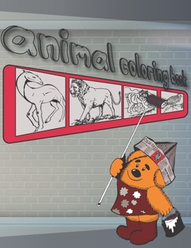animal coloring book: advanced coloring book animals for kids and adult - many animals Which are found on Earth, air, and sea and bit of nature
