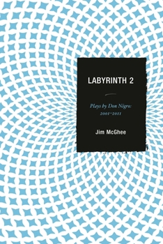 Paperback Labyrinth 2: Plays by Don Nigro: 2001-2011 Book