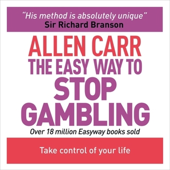 Audio CD The Easy Way to Stop Gambling: Take Control of Your Life Book