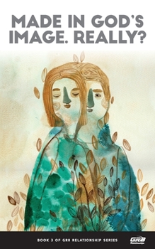 Paperback Made in God's Image. Really? Book