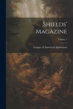 Paperback Shields' Magazine; Volume 1 Book